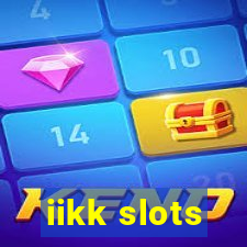 iikk slots